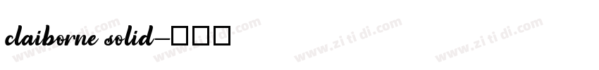 claiborne solid字体转换